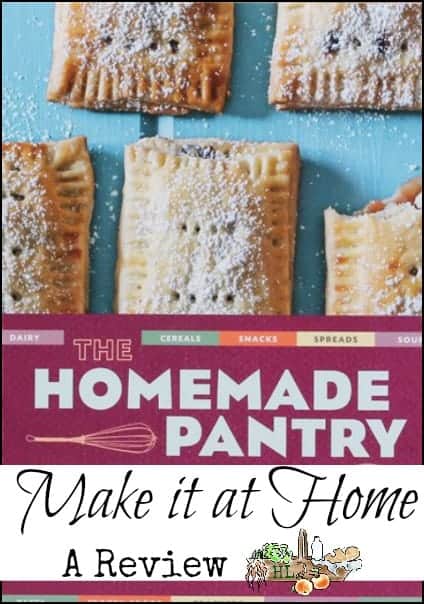 Learn to Make it at Home with Homemade Pantry l Foods you can make at home l Homestead Lady (.com)