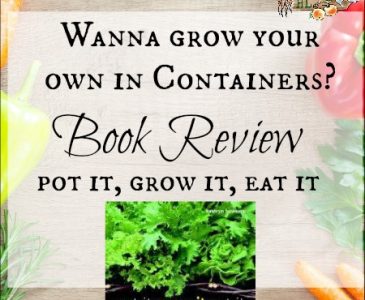 Pot it, Grow it, Eat it Book Review l Grow food in containers l Homestead Lady.com