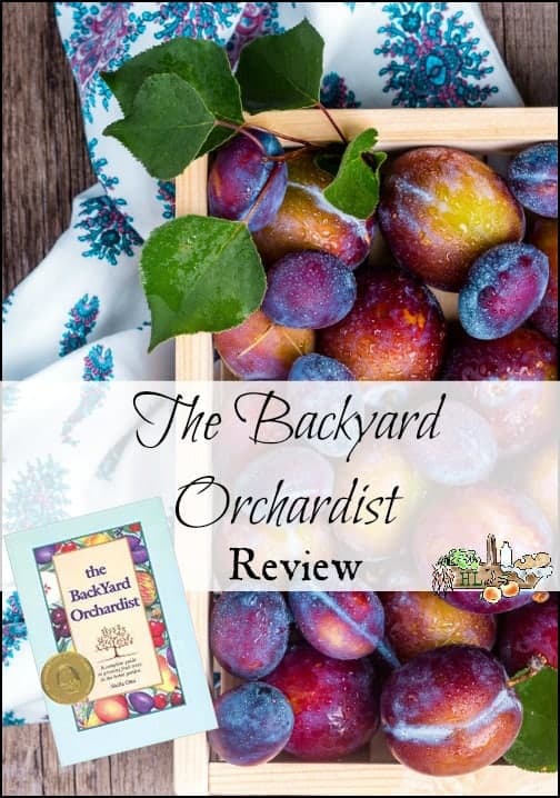 The Backyard Orchardist l Book Review l Grow your own fruits in your backyard l Homestead Lady.com