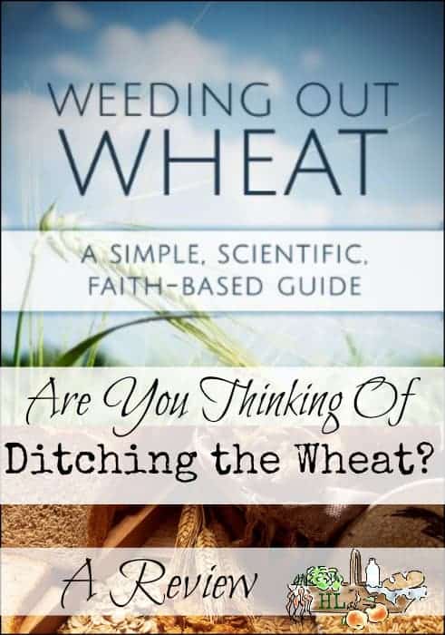 Weeding Out Wheat l Trying to decide what to do about wheat? l A review l Homestead Lady (.com)